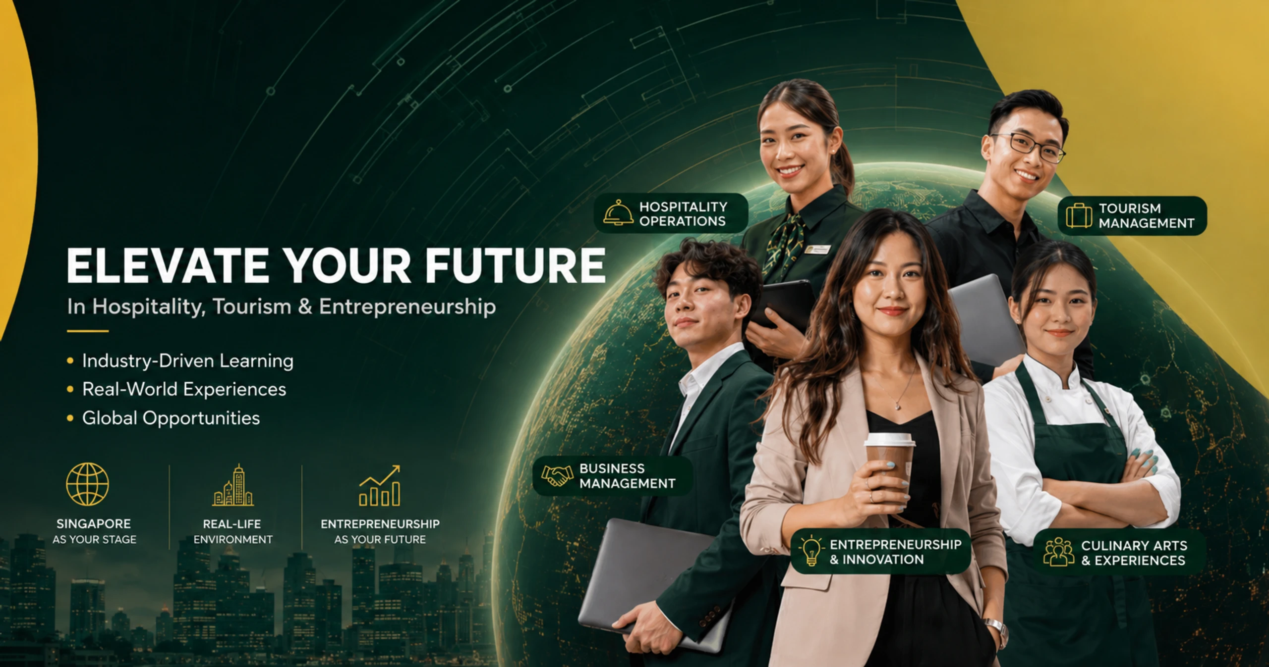 Five students in hospitality, tourism, business, culinary and entrepreneurship roles. Reads: Elevate your future in hospitality, tourism and entrepreneurship. Industry-driven learning, real-world experiences, global opportunities.